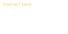 Contact Info:
Eric Gulbrandson
(714) 788-0330
egulbrand28@yahoo.com